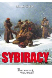 Sybiracy -  Marek Skalski