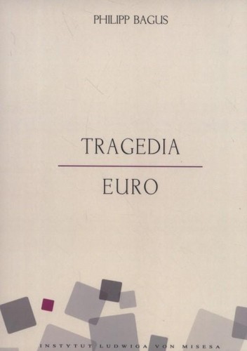 Tragedia euro - Philipp Bagus.jpg