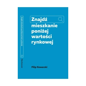 Znajdź mieszkanie poniżej wartości rynkowej - Filip Kowarski