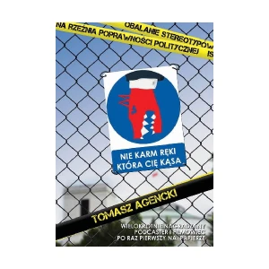 [EBOOK] Nie Karm Ręki Która Cię Kąsa - Tomasz Agencki