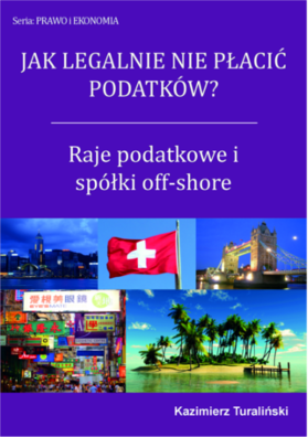 raje-podatkowe-i-spolki-off-shore-jak-legalnie-nie-placic-podatkow-kazimierz-turlanski.png
