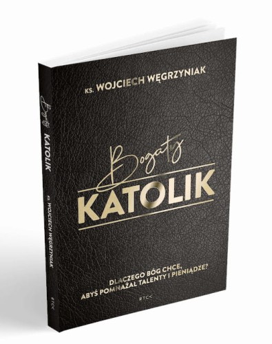 bogaty-katolik-wojciech-wegrzyniak-2.jpg