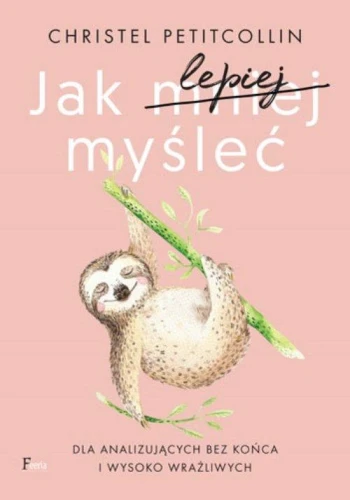 jak-lepiej-myslec-christel-petitcollin.jpg