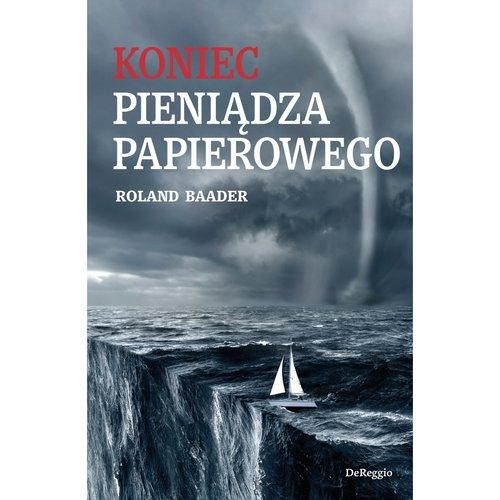 koniec-pieniadza-papierowego-roland-baader.jpg
