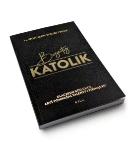 Bogaty katolik - Wojciech Węgrzyniak