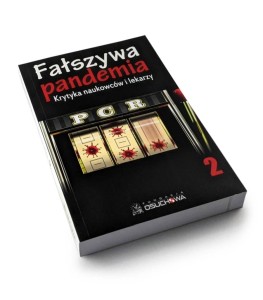 Fałszywa pandemia 2. Krytyka naukowców i lekarzy PCR