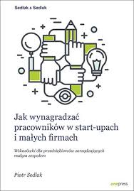 jak-wynagradzac-pracownikow-w-start-upach-i-malych-firmach-piotr-sedlak.jpg