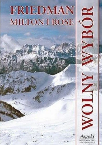 wolny-wybor-milton-friedman-rose-friedman.jpg