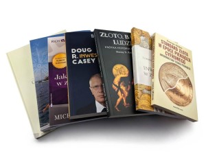 ZESTAW Inwestowanie w kruszce - złoto i srebro bez tajemnic - Maloney, Chojnacki, Witkiwicz, Lips, Gilder, Rockwell, Rothbard, Casey, Jaszczyński