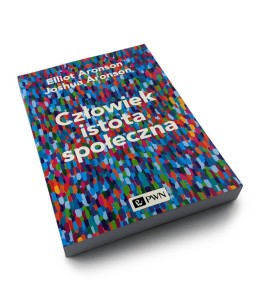 Człowiek istota społeczna - Elliot Aronson
