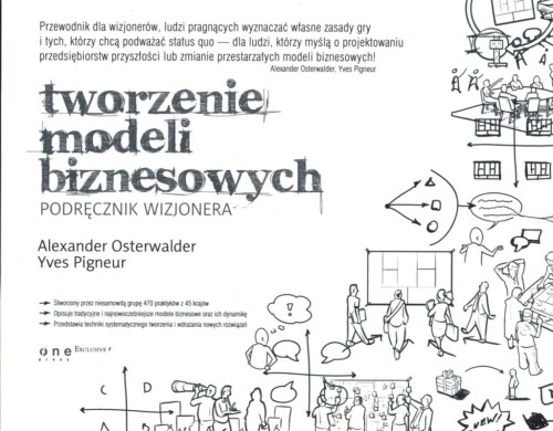 Tworzenie-modeli-biznesowych.-Podrecznik-wizjonera---Alexander-Osterwalder,-Yves-Pigneur.jpg