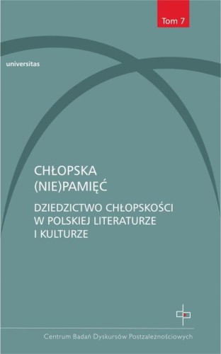[EBOOK] Chłopska (nie)pamięć Tom 7 - Grzegorz Grochowski Dorota Krawczyńska Grzegorz Wołowiec