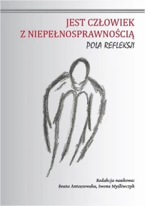 [EBOOK] Jest człowiek z niepełnosprawnością -