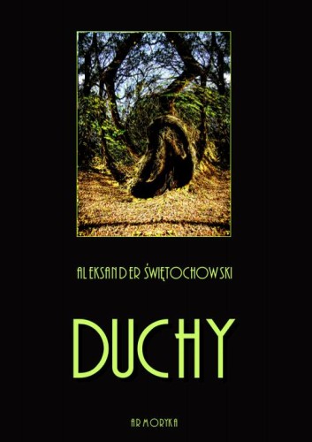 [EBOOK] Duchy. Część I, II i III - Aleksander Świętochowski