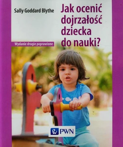[EBOOK] Jak ocenić dojrzałość dziecka do nauki - Sally Goddard Blythe