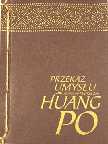 [EBOOK] Przekaz Umysłu - Mistrz zen Huang-Po
