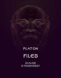 [EBOOK] Fileb. Dialog o rozkoszy - Platon
