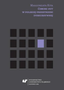 [EBOOK] „Coming out” w polskiej przestrzeni dyskursywnej - Małgorzata Kita