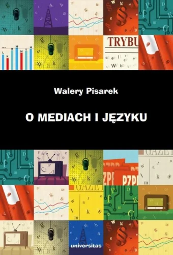 [EBOOK] O mediach i języku - Walery Pisarek