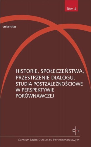 [EBOOK] Historie, społeczeństwa, przestrzenie dialogu - Hanna Gosk Dorota Kołodziejczyk