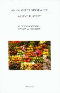 [EBOOK] Apetyt turysty - Anna Wieczorkiewicz