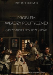 [EBOOK] Problem władzy politycznej - Michael Huemer