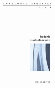 [EBOOK] Badania z udziałem ludzi Antologia bioetyki tom 3 - Włodzimierz Galewicz