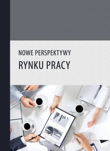 [EBOOK] Nowe perspektywy rynku pracy - Rafał Muster