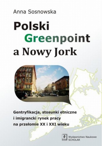 [EBOOK] Polski Greenpoint a Nowy Jork - Anna Sosnowska