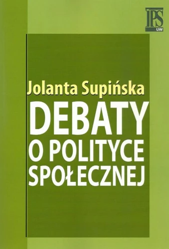 [EBOOK] Debaty o polityce społecznej - Jolanta Supińska