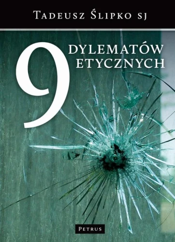 [EBOOK] 9 dylematów etycznych - Tadeusz Ślipko