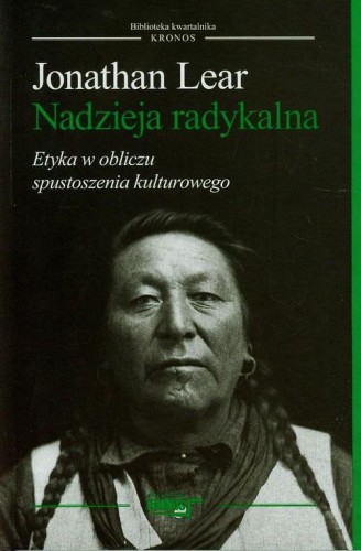 [EBOOK] Nadzieja radykalna Etyka w obliczu spustoszenia kulturowego - Jonathan Lear