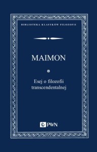 [EBOOK] Esej o filozofii transcendentalnej - Salomon Maimon