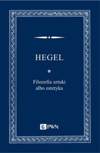 [EBOOK] Filozofia sztuki albo estetyka - Georg Wilhelm Friedrich Hegel