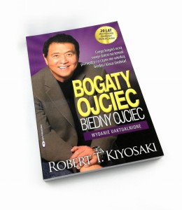 Bogaty Ojciec, Biedny Ojciec - Robert T. Kiyosaki - Wydanie uaktualnione