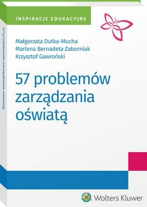 [EBOOK] 57 problemów zarządzania oświatą - Krzysztof Gawroński Małgorzata Dutka-Mucha Marlena Zaborniak