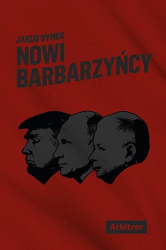 [EBOOK] Nowi barbarzyńcy - Jakub Dymek
