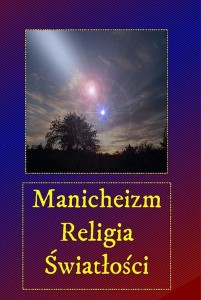 [Audiobook/Mp3] Manicheizm. Religia światłości - Andrzej Sarwa