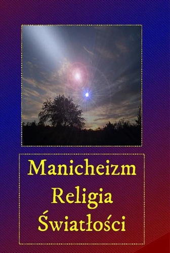 [Audiobook/Mp3] Manicheizm. Religia światłości - Andrzej Sarwa