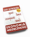 Ekonomia wdzięczności - Gary Vaynerchuk