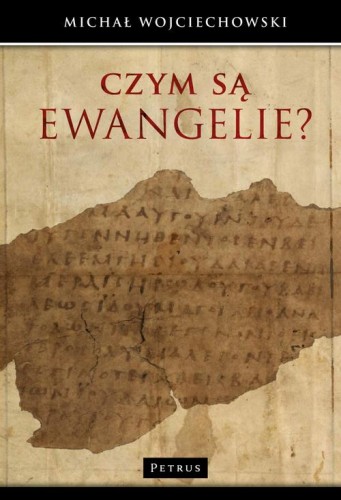 [EBOOK] Czym są Ewangelie? - Michał Wojciechowski