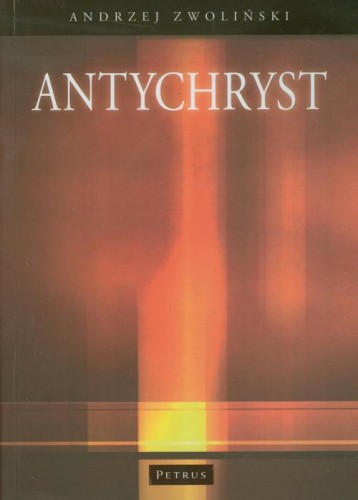 [EBOOK] Antychryst - Andrzej Zwoliński