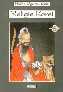 [EBOOK] Religie Korei. Rys historyczny - Ogarek-Czoj Halina