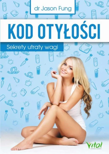 [EBOOK] Kod otyłości. Sekrety utraty wagi - Jason Fung