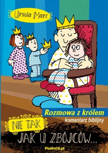[EBOOK] Nie tak, jak u zbójców - rozmowa z królem - KOMENTARZ BIBLIJNY - Ursula Marc