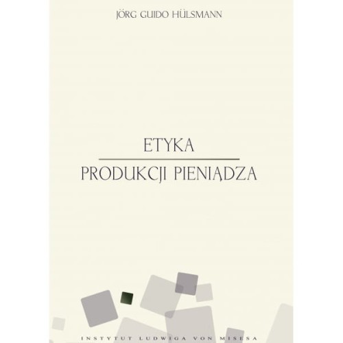 etyka-produkcji-pieniadza-e-book-jorg-guido-hulsmann.jpg