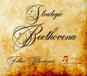 [CD/mp3] Strategie Beethovena – Fabian Błaszkiewicz