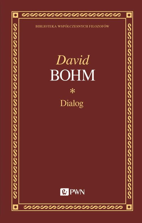 [EBOOK] Dialog - David Bohm Książka - Cena i Opinie - Księgi Barneja